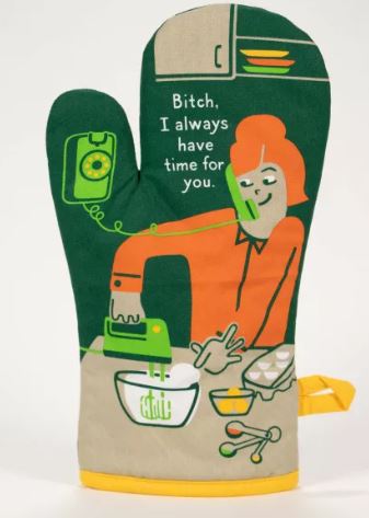 I Have Time for You Oven Mitt