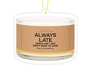 Always Late Air Freshener | Funny Car Air Freshener