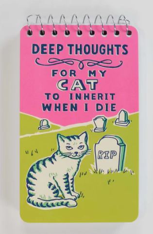 Deep Thoughts for my Cat Notebook