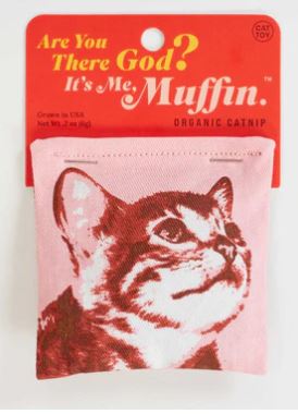 Are You There God? It's Me. Muffin. Catnip Toy