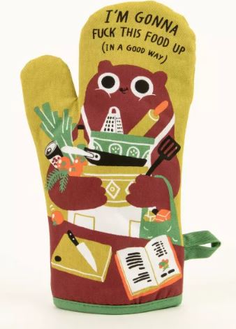 I'm Gonna F This Food Up Oven Mitt