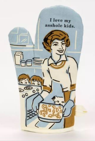 I Love My A**hole Kids Oven Mitt