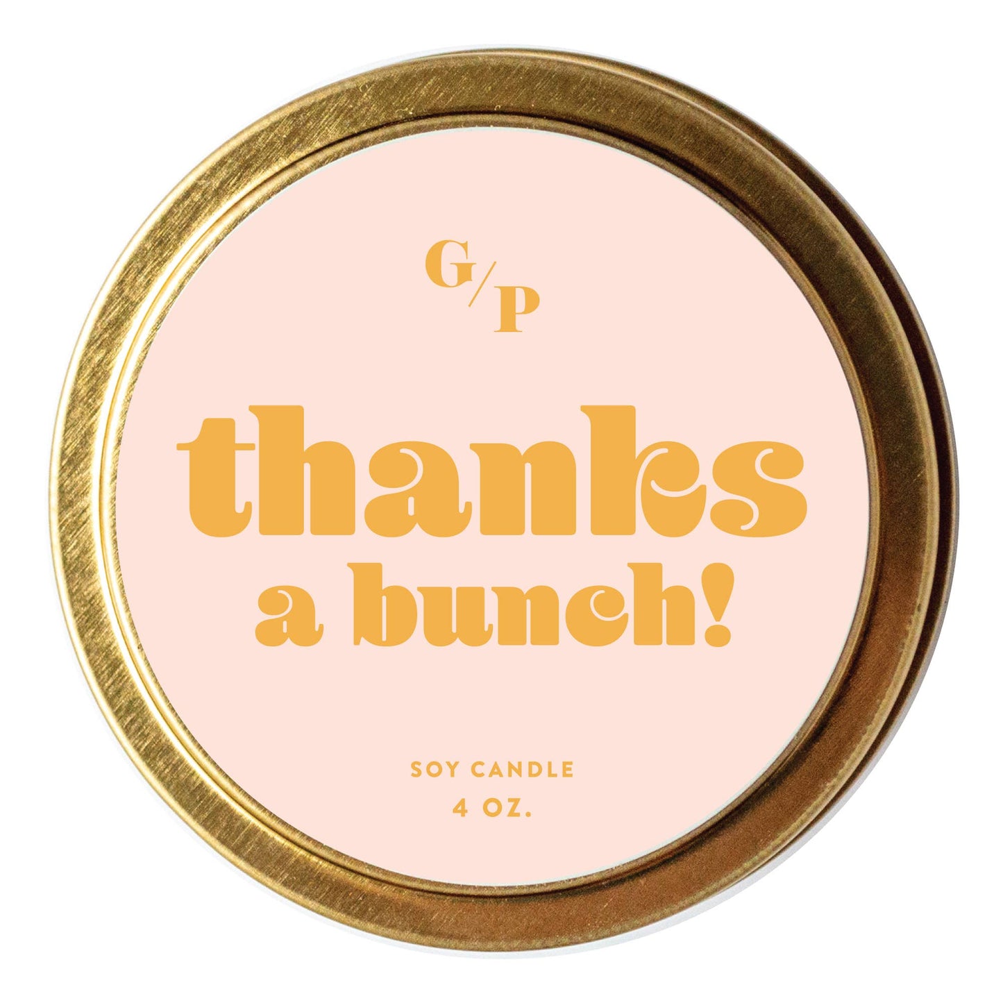 Thanks A Bunch 4 oz. Candle Tin