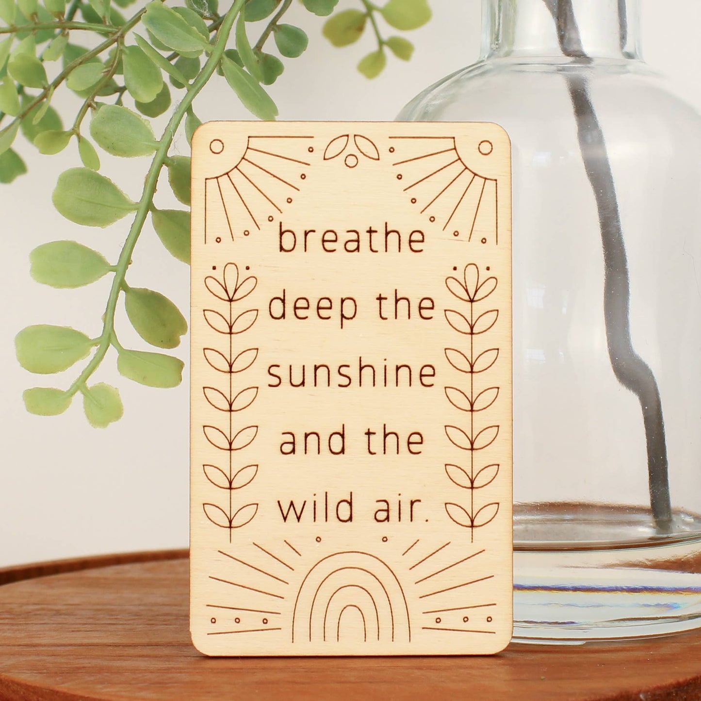 Unique mini wood encouragement + affirmation card, wild air