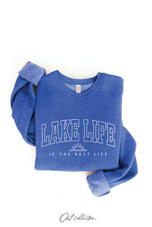 LAKE LIFE IS THE BEST LIFE Graphic Sweatshirt