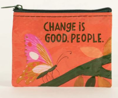 Change is Good Coin Purse