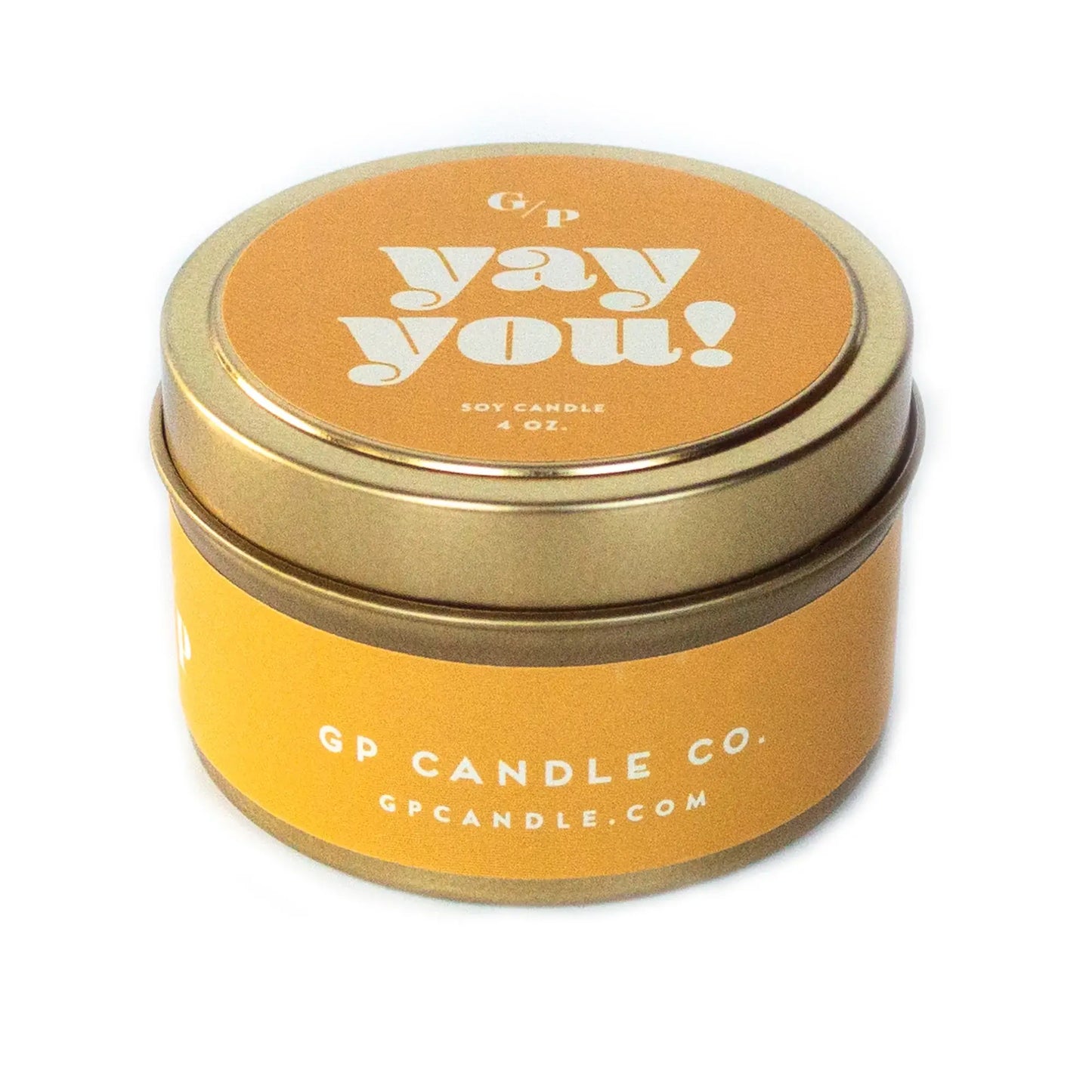Yay You! Just Because 4 oz. Candle Tin