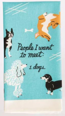 People I Want to Meet: DOGS! Dish Towel