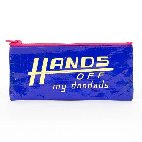 Hands Off My Doodads Pencil Case