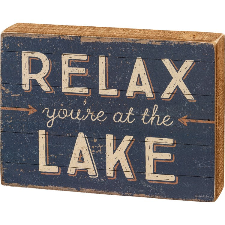 "Relax You're at the Lake" Block Sign